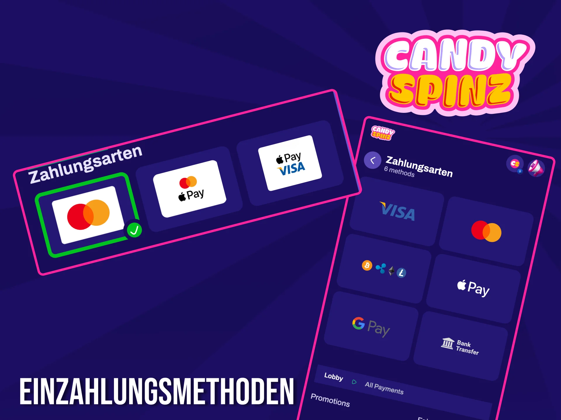Vergewissern Sie sich, dass die Candy Spinz-Website eine große Anzahl bequemer Methoden zum Aufladen Ihres Kontos anbietet.